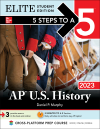 elite student edition 5 steps to a 5 ap us history 2023 1st edition daniel p. murphy 1264476116, 1264481047,