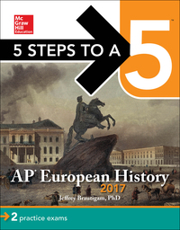 5 steps to a 5 ap european history 2017 6th edition jeffrey brautigam 1259586766, 1259586774, 9781259586767,