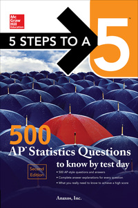 5 steps to a 5 500 ap statistics questions to know by test day 2nd edition anaxos, inc. 1259836657,