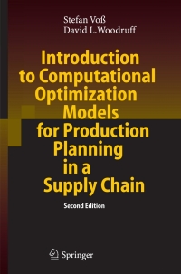 introduction to computational optimization models for production planning in a supply chain 2nd edition