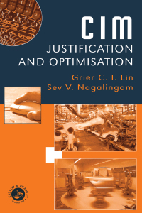 cim justification and optimisation 1st edition sev v nagalingam 0748408584, 1000162834, 9780748408580,