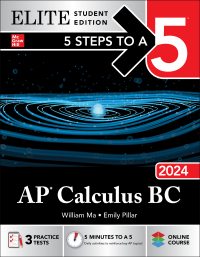 elite student edition 5 steps to a 5 ap calculus bc 2024 1st edition william ma, emily pillar 1265341834,