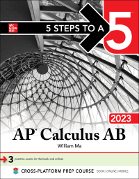 5 steps to a 5 ap calculus ab 2023 1st edition william ma 126439585x, 1264398085, 9781264395859,