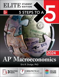 elite student edition 5 steps to a 5 ap macroeconomics 2024 1st edition eric r. dodge 1265250294,