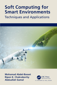 soft computing for smart environments techniques and applications 1st edition mohamed abdel-basset , ripon