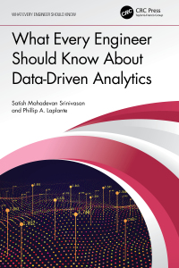 what every engineer should know about data driven analytics 1st edition satish mahadevan srinivasan ,