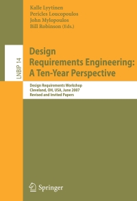 design requirements engineering a ten year perspective design requirements workshop cleveland 1st edition