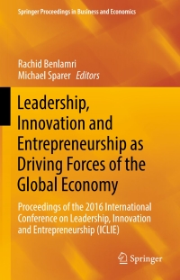 leadership  innovation and entrepreneurship as driving forces of the global economy proceedings of the 2016