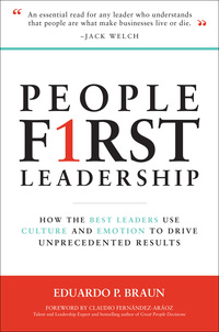 people first leadership how the best leaders use culture and emotion to drive unprecedented results
