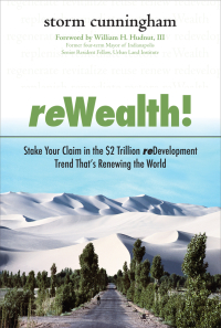 rewealth stake your claim in the $2 trillion development trend thats renewing the world 1st edition storm