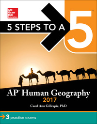 5 steps to a 5 ap human geography 2017 4th edition carol ann gillespie 1259583503, 1259583511,