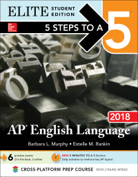 Elite Student Edition 5 Steps To A 5 AP English Language 2018