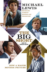 the big short inside the doomsday machine 1st edition michael lewis 039335315x, 0393353168, 9780393353150,