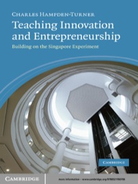 teaching innovation and entrepreneurship building on the singapore experiment 1st edition charles