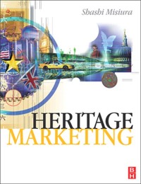heritage marketing 1st edition shashi misiura 1138441236, 1136399267, 9781138441231, 9781136399268
