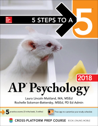 5 steps to a 5 ap psychology 2018 9th edition laura lincoln maitland, rochelle solomon-battersby 125986328x,