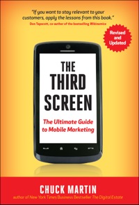 the third screen the ultimate guide to mobile marketing 1st edition chuck martin 1857889932, 9781857889932