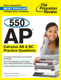 the princeton review 550 ap calculus ab and bc practice questions 1st edition the princeton review