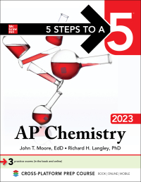 5 steps to a 5 ap chemistry 2023 1st edition john t. moore, richard h. langley 1264481799, 1264483066,