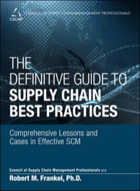 the definitive guide to supply chain best practices comprehensive lessons and cases in effective scm