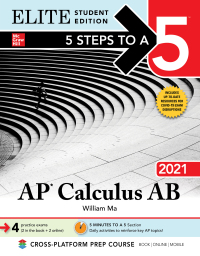 elite student edition 5 steps to a 5 ap calculus ab 2021 1st edition william ma 9781260466669, 9781260466676