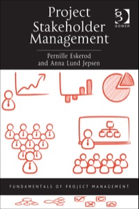 project stakeholder management 1st edition pernille eskerod , anna lund jepsen 1409404374, 1409484467,