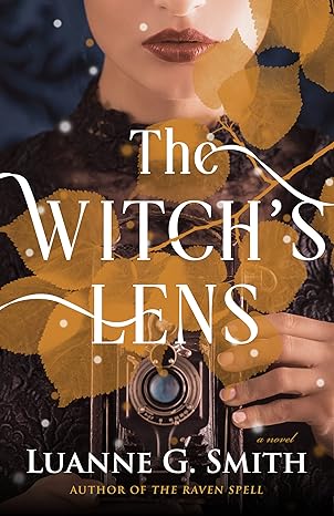 the witchs lens a novel the order of the seven stars  luanne g. smith 1662510403, 978-1662510403