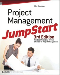 project management jumpstart 3rd edition kim heldman 0470939192, 111809445x, 9780470939192, 9781118094457