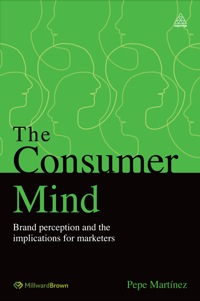 the consumer mind brand perception and the implications for marketers 1st edition pepe martínez 0749465700,