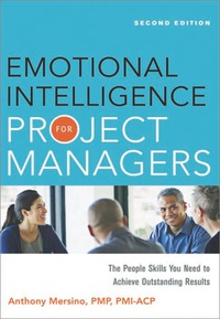 emotional intelligence for project managers 2nd edition anthony mersino 0814432778, 0814432786,