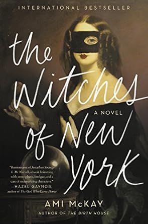 the witches of new york a novel illustrated edition ami mckay 0062359924, 978-0062359926