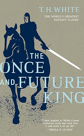 the once and future king reprint edition t. h. white 0441627404, 978-0441627400