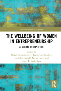 the wellbeing of women in entrepreneurship 1st edition maria-teresa lepeley , katherina kuschel , nicholas