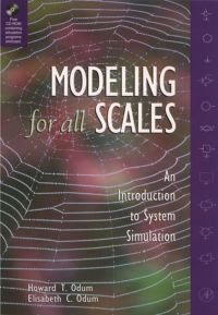 modeling for all scales an introduction to system simulation 1st edition howard t. odum , elisabeth c. odum