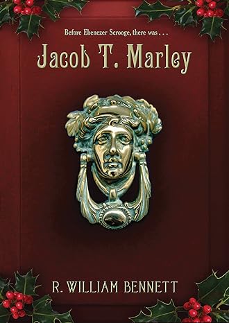 jacob t marley reprint edition r. william bennett 1609079159, 978-1609079154