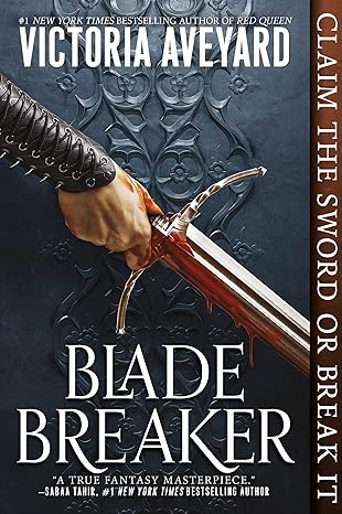 blade breaker claim the sword or break it reprint edition victoria aveyard 0062872672, 978-0062872678