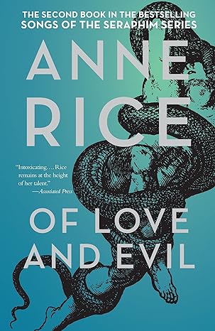 the songs of the seraphim of love and evil book two  anne rice 1400078962, 978-1400078967