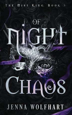 of night and chaos the mist king book 3  jenna wolfhart 1915537991, 978-1915537997