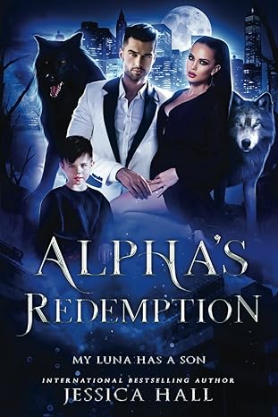 alphas redemption my luna has a son  jessica hall 1923138200, 978-1923138209
