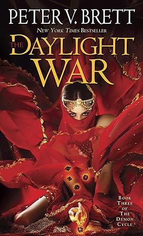the daylight war book three of the demon cycle  peter v. brett 0345524152, 978-0345524157