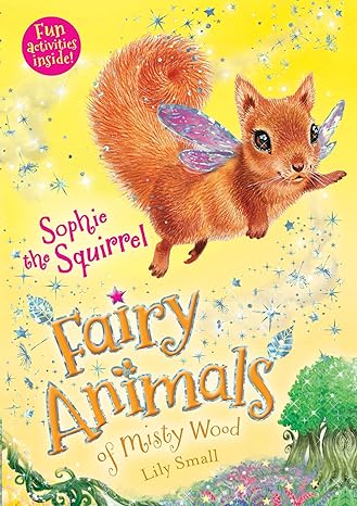 sophie the squirrel fairy animals of misty wood  lily small 1627797408, 978-1627797405