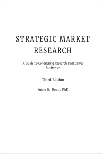 strategic market research  a guide to conducting research that drives business 3rd edition anne e. beall