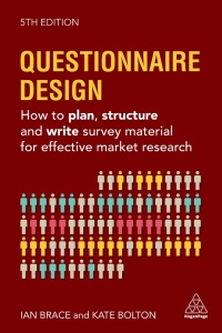 questionnaire design how to plan structure and write survey material for effective market research