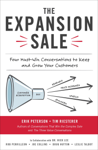 the expansion sale four must win conversations to keep and grow your customers 1st edition erik peterson , 