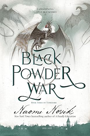 black powder war book three of the temeraire  naomi novik 0593359569, 978-0593359563