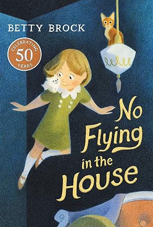 no flying in the house harper trophy books edition betty brock, wallace tripp 0064401308, 978-0064401302
