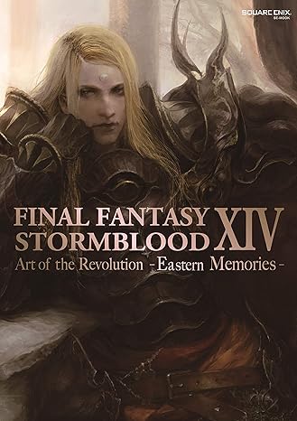 Final Fantasy XIV Stormblood The Art Of The Revolution Eastern Memories
