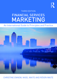financial services marketing an international guide to principles and practice 3rd edition christine ennew ,