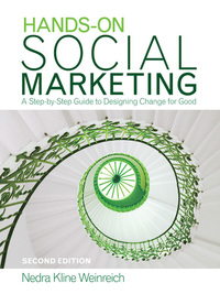 hands on social marketing a step by step guide to designing change for good 2nd edition nedra kline