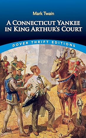 a connecticut yankee in king arthurs court dover edition mark twain 0486415910, 978-0486415918